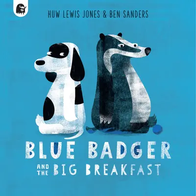 Blauer Dachs und das große Frühstück: Band 2 - Blue Badger and the Big Breakfast: Volume 2