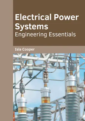 Elektrische Energiesysteme: Grundlagen der Technik - Electrical Power Systems: Engineering Essentials