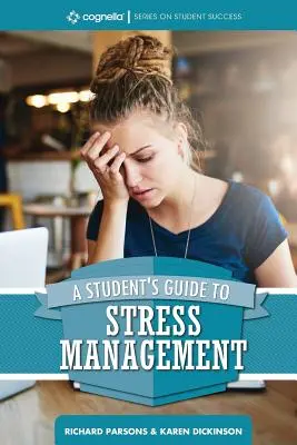 Leitfaden für Studenten zur Stressbewältigung - A Student's Guide to Stress Management