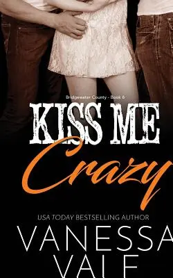 Kiss Me Crazy: Großdruck - Kiss Me Crazy: Large Print