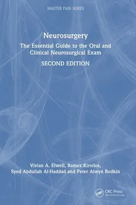 Neurochirurgie: The Essential Guide to the Oral and Clinical Neurosurgical Exam - Neurosurgery: The Essential Guide to the Oral and Clinical Neurosurgical Exam