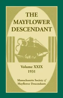 Der Mayflower Descendant, Band 29, 1931 - The Mayflower Descendant, Volume 29, 1931