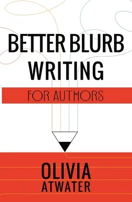 Besseres Klappentextschreiben für Autoren - Better Blurb Writing for Authors