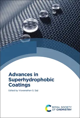 Fortschritte bei superhydrophoben Beschichtungen - Advances in Superhydrophobic Coatings