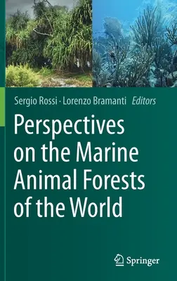 Perspektiven für die Meerestierwälder der Welt - Perspectives on the Marine Animal Forests of the World