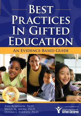 Bewährte Praktiken in der Begabtenförderung: Ein evidenzbasierter Leitfaden - Best Practices in Gifted Education: An Evidence-Based Guide