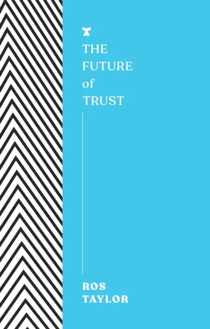 Zukunft des Vertrauens - Future of Trust