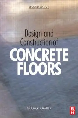 Entwurf und Konstruktion von Betonböden - Design and Construction of Concrete Floors