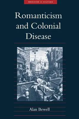 Romantik und Kolonialkrankheit - Romanticism and Colonial Disease