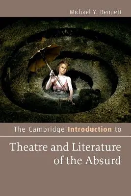 Die Cambridge Einführung in das Theater und die Literatur des Absurden - The Cambridge Introduction to Theatre and Literature of the Absurd
