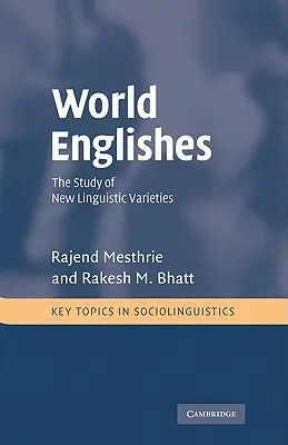 Weltenglisch: Das Studium neuer sprachlicher Varietäten - World Englishes: The Study of New Linguistic Varieties
