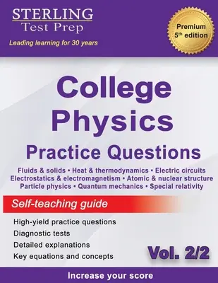 Sterling Test Prep College Physics Praxisfragen: Vol. 2, Hochwertige College-Physik-Fragen mit detaillierten Erklärungen - Sterling Test Prep College Physics Practice Questions: Vol. 2, High Yield College Physics Questions with Detailed Explanations