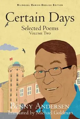 Bestimmte Tage: Ausgewählte Gedichte Band zwei - Certain Days: Selected Poems Volume Two