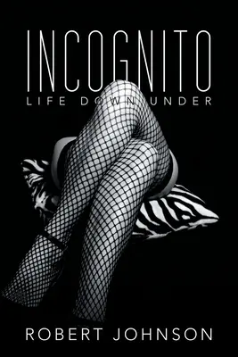 Inkognito: Das Leben in Down Under - Incognito: Life Down Under