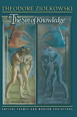 Die Sünde des Wissens: Antike Themen und moderne Variationen - The Sin of Knowledge: Ancient Themes and Modern Variations
