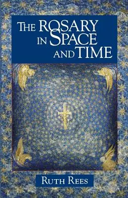 Der Rosenkranz in Raum und Zeit - The Rosary in Space and Time