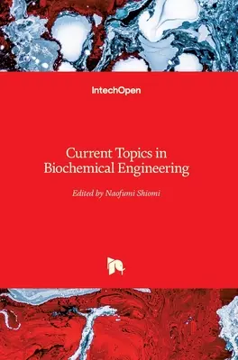Aktuelle Themen der Bioverfahrenstechnik - Current Topics in Biochemical Engineering