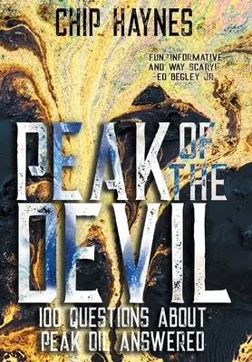 Peak of the Devil: 100 Fragen zum Peak Oil beantwortet - Peak of the Devil: 100 Questions About Peak Oil Answered