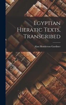 Ägyptische Hieratische Texte, transkribiert - Egyptian Hieratic Texts, Transcribed