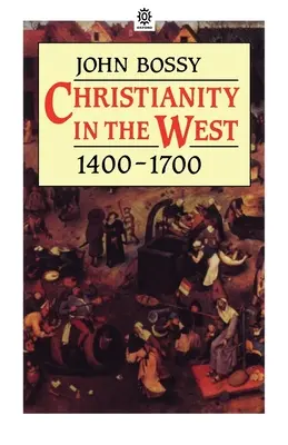 Das Christentum im Westen 1400-1700 - Christianity in the West 1400-1700