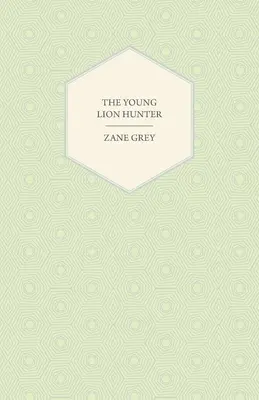 Der junge Löwenjäger - The Young Lion Hunter