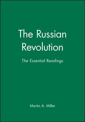 Die Russische Revolution: Die wichtigsten Lektüren - The Russian Revolution: The Essential Readings