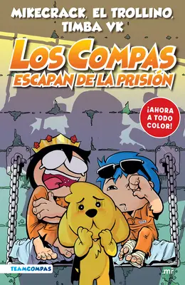 Compas 2. Los Compas Escapan de la Prisin (Farbige Ausgabe) - Compas 2. Los Compas Escapan de la Prisin (Edicin a Color)