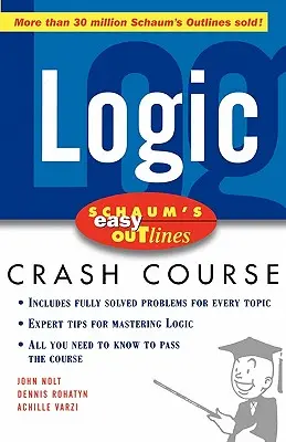 Schaum's Easy Outline Logik: Basierend auf Schaum's Outline of Theory and Problems of Logic - Schaum's Easy Outline Logic: Based on Schaum's Outline of Theory and Problems of Logic