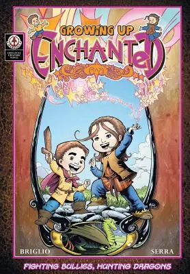 Erwachsen werden verzaubert: v1 - Growing Up Enchanted: v1
