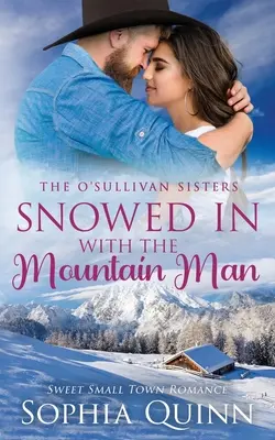 Eingeschneit mit dem Bergmann: Eine süße Kleinstadt-Romanze - Snowed In With the Mountain Man: A Sweet Small-Town Romance