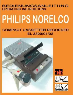 Compact Cassetten Recorder Bedienungsanleitung PHILIPS NORELCO EL 3300/01/02 Bedienungsanleitung von SUELTZ BUECHER - Compact Cassetten Recorder Bedienungsanleitung PHILIPS NORELCO EL 3300/01/02 Operating instructions by SUELTZ BUECHER