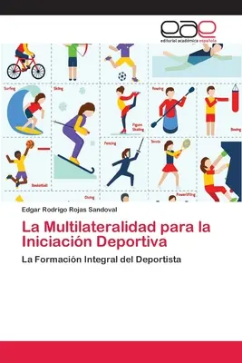 Die Multilateralität für den Sportunterricht - La Multilateralidad para la Iniciacin Deportiva