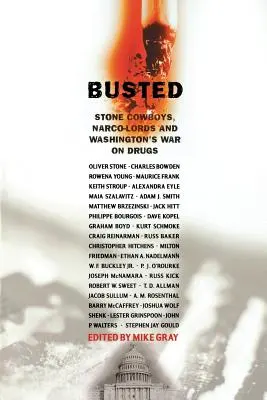 Verhaftet: Stone Cowboys, Narco-Lords und Washingtons Krieg gegen Drogen - Busted: Stone Cowboys, Narco-Lords and Washington's War on Drugs