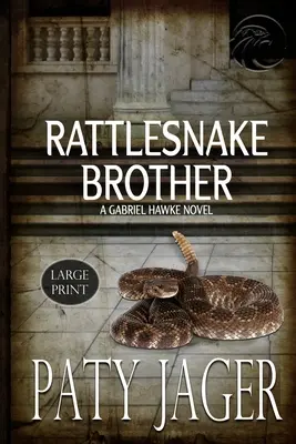 Rattlesnake Brother Großdruck: Gabriel Hawke-Roman - Rattlesnake Brother Large Print: Gabriel Hawke Novel