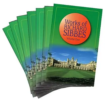 Werke von Richard Sibbes: 7 Bände - Works of Richard Sibbes: 7 Volume Set