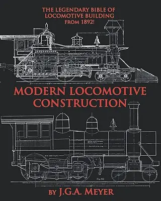 Moderner Lokomotivbau - Modern Locomotive Construction