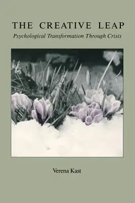 Der kreative Sprung: Psychologische Transformation durch Krisen - The Creative Leap: Psychological Transformation through Crisis