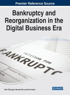 Konkurs und Reorganisation im Zeitalter der digitalen Wirtschaft - Bankruptcy and Reorganization in the Digital Business Era