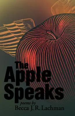 Der Apfel spricht: Gedichte - The Apple Speaks: Poems