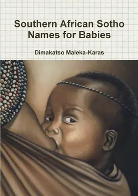 Südafrikanische Sotho-Namen für Babies - Southern African Sotho Names for Babies