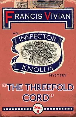 Das dreifache Seil: Ein Inspektor-Knollis-Krimi - The Threefold Cord: An Inspector Knollis Mystery