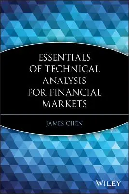 Grundlagen der technischen Analyse für Finanzmärkte - Essentials of Technical Analysis for Financial Markets