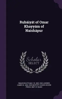 Rubiyt von Omar Khayym von Naishpur - Rubiyt of Omar Khayym of Naishpur