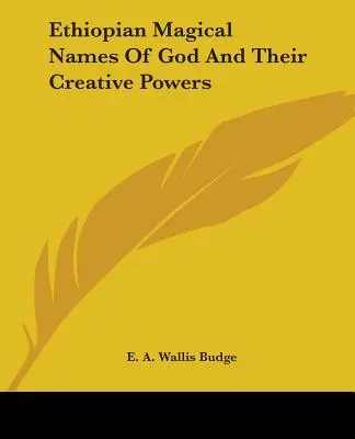 Äthiopische magische Namen Gottes und ihre schöpferischen Kräfte - Ethiopian Magical Names Of God And Their Creative Powers