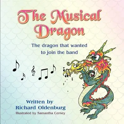 Der musikalische Drache: Der Drache, der in die Band wollte - The Musical Dragon: The Dragon That Wanted to Join the Band