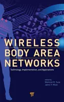 Drahtlose Body Area Networks: Technologie, Implementierung und Anwendungen - Wireless Body Area Networks: Technology, Implementation, and Applications