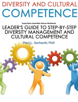 Leitfaden und Arbeitsbuch zu Diversität und kultureller Kompetenz - Diversity And Cultural Competence Skills Guide And Workbook