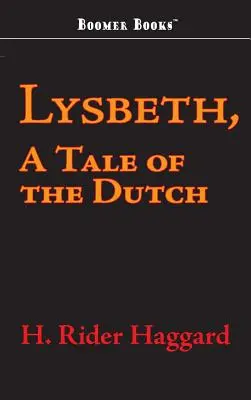 Lysbeth, ein Märchen der Holländer - Lysbeth, a Tale of the Dutch