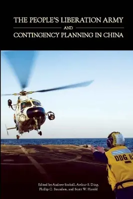 Die Volksbefreiungsarmee und die Eventualfallplanung in China - The People's Liberation Army and contingency planning in China