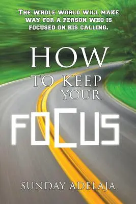 Wie Sie Ihren Fokus behalten - How to keep your focus